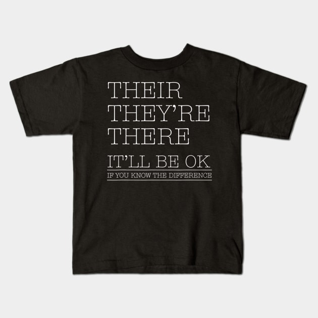 Their Theyre There Grammar Shirt Funny English Teacher Gift Kids T-Shirt by Kamarn Latin